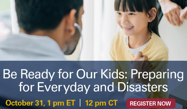 Be ready for our kids: Preparing for Every Day and Disasters